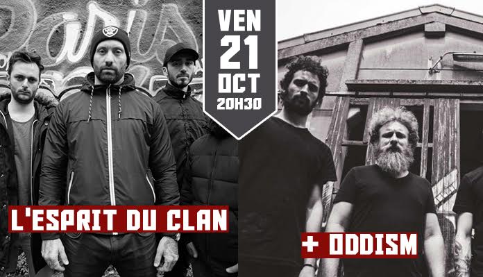 You are currently viewing 21/10/2016 – Dunkerque(Les 4 Ecluses) – L’Esprit du Clan + Oddism