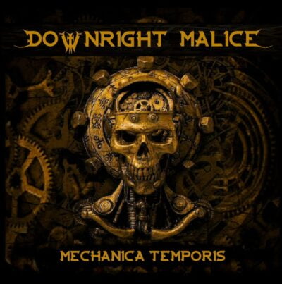 Downright Malice Mechanica Temporis