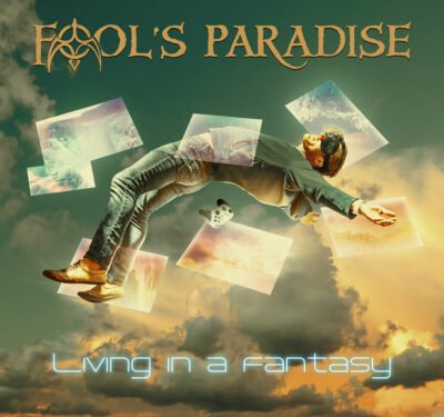 Fool s paradise Linving in a fantasy