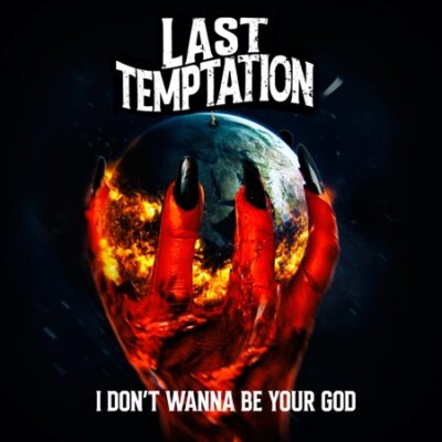 Last Temptation I Don t Wanna Be Your God
