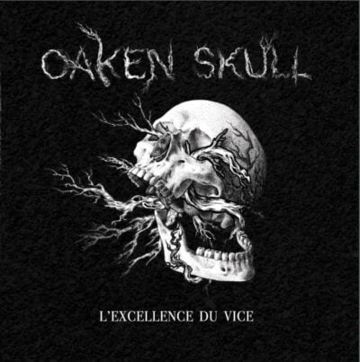 Oaken Skull L excellence du vice